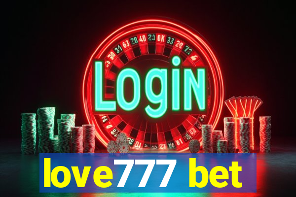 love777 bet