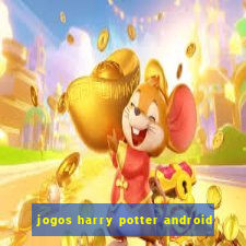 jogos harry potter android