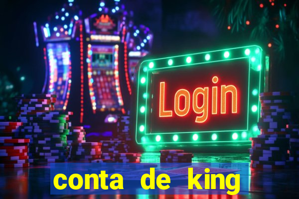 conta de king legacy gratis