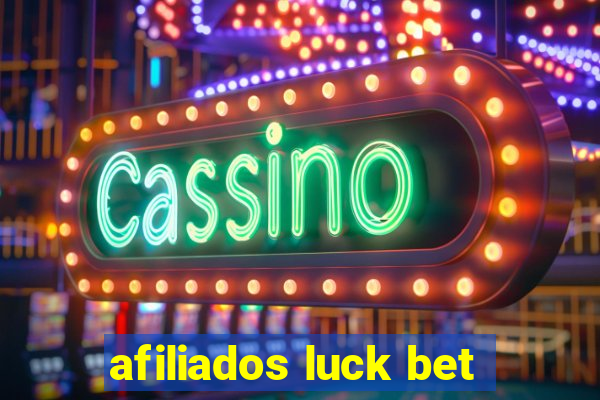 afiliados luck bet