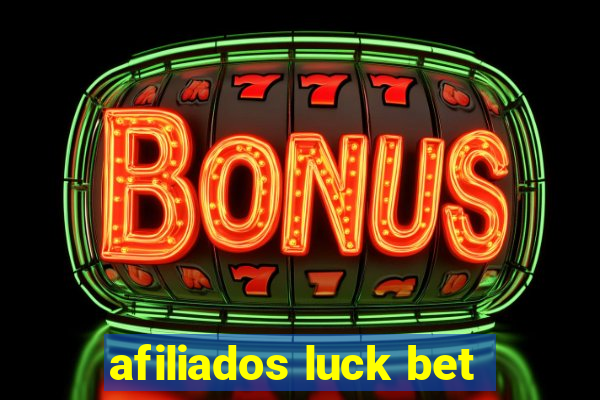 afiliados luck bet