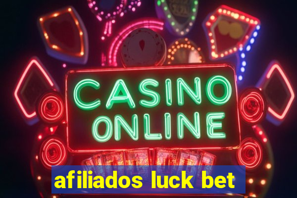 afiliados luck bet