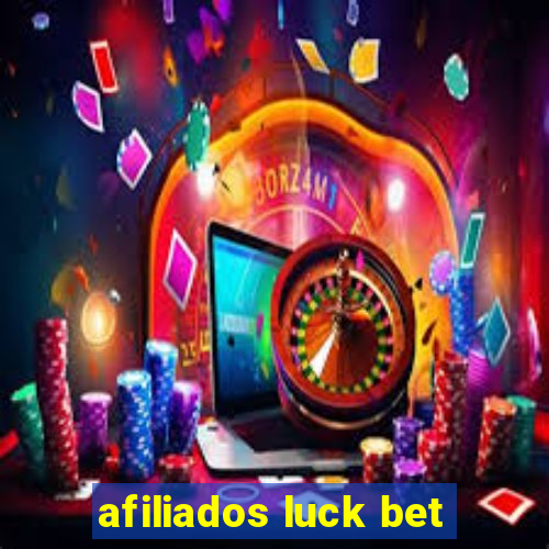 afiliados luck bet