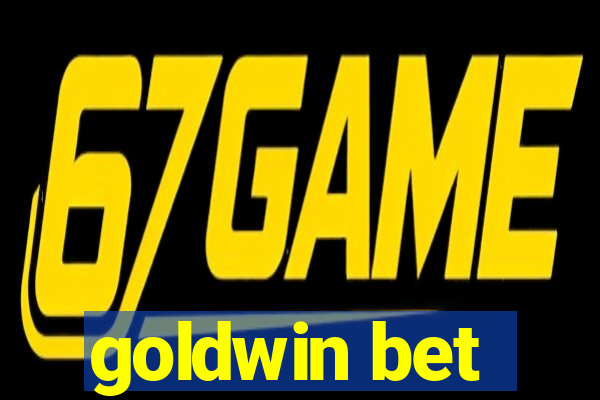 goldwin bet