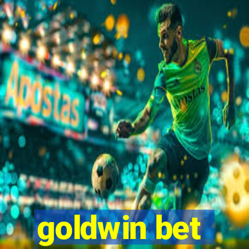 goldwin bet