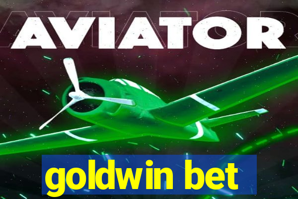 goldwin bet