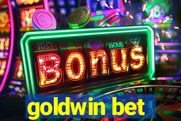 goldwin bet