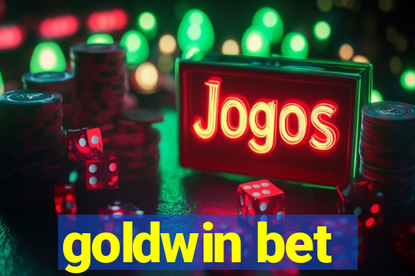 goldwin bet