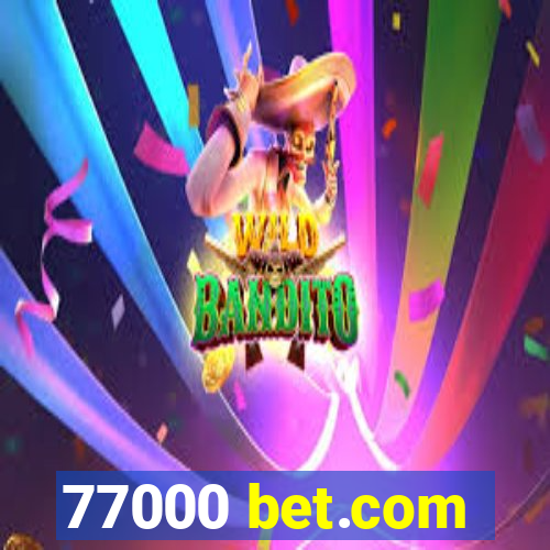 77000 bet.com