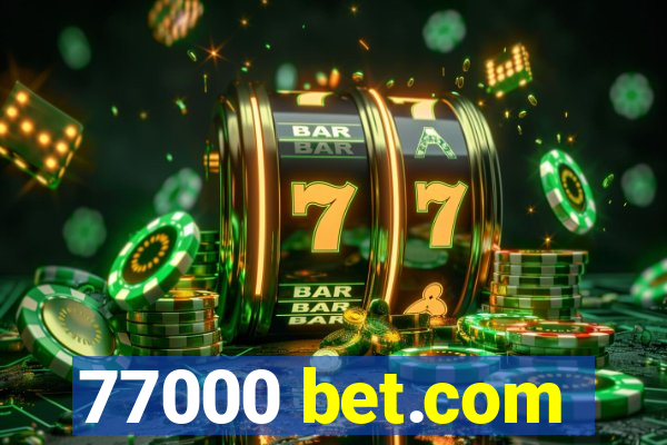 77000 bet.com