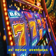 as novas aventuras do macaco quando sai a 3 temporada