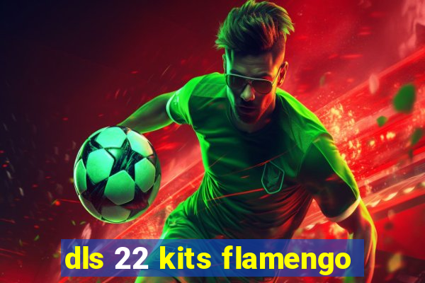 dls 22 kits flamengo