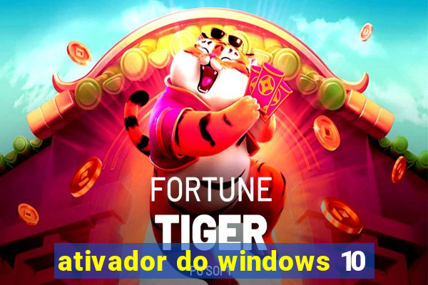 ativador do windows 10