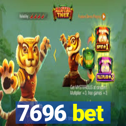 7696 bet