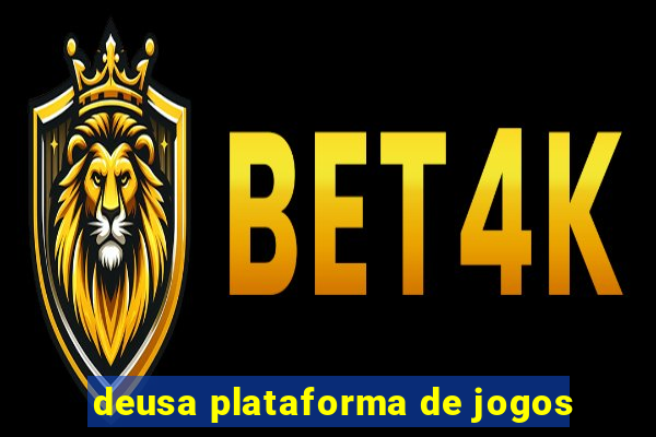 deusa plataforma de jogos