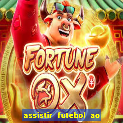 assistir futebol ao vivo futplay