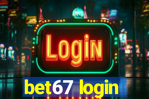 bet67 login