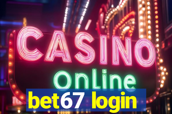 bet67 login