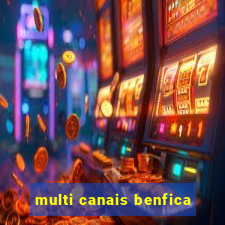 multi canais benfica