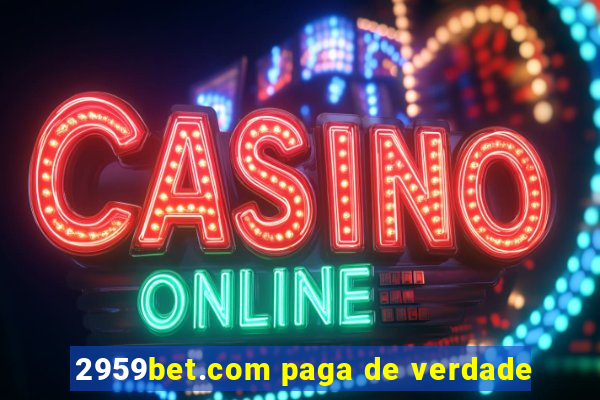 2959bet.com paga de verdade