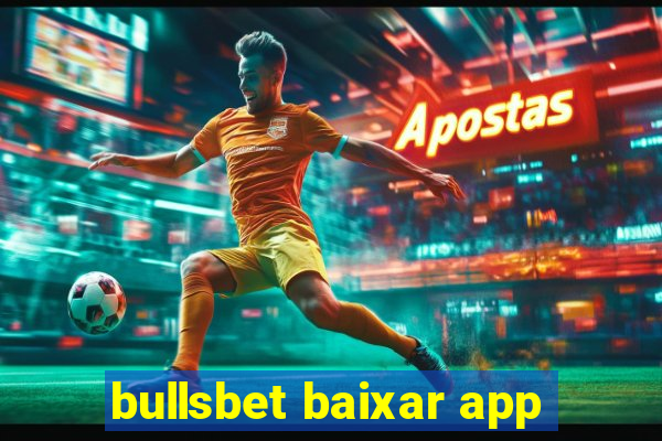 bullsbet baixar app