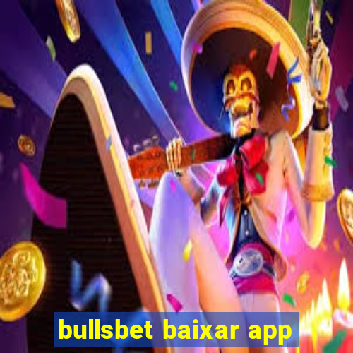 bullsbet baixar app