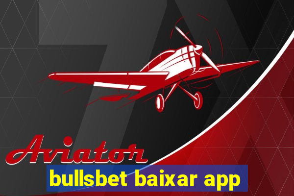 bullsbet baixar app