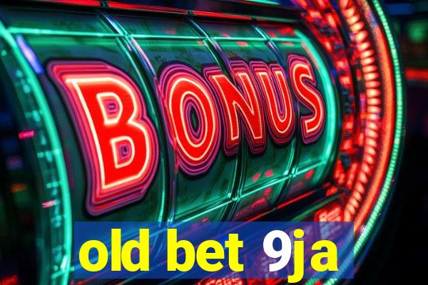 old bet 9ja