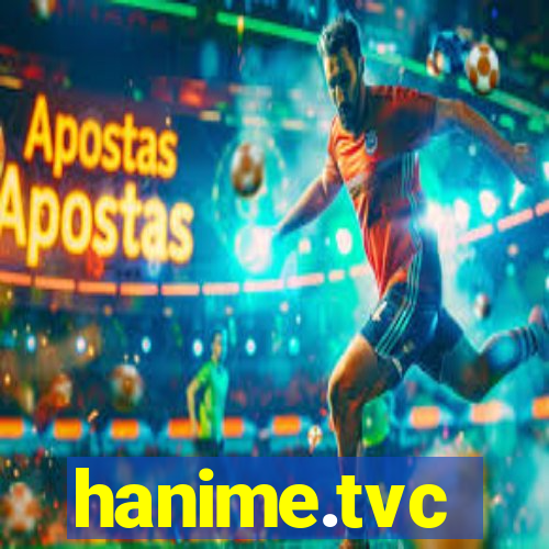 hanime.tvc