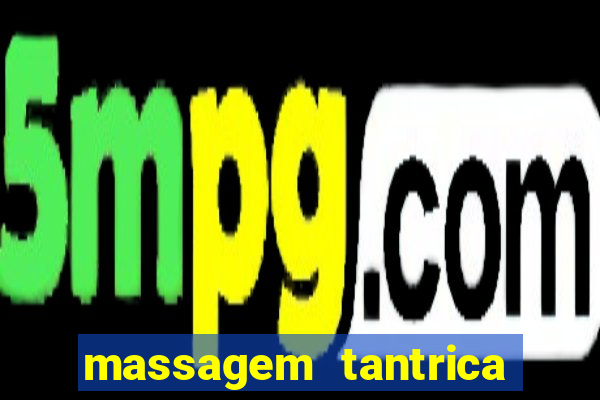 massagem tantrica em santos