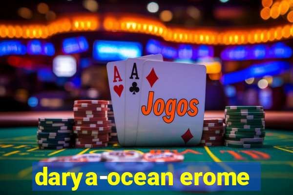 darya-ocean erome