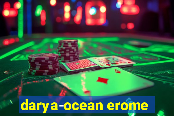 darya-ocean erome