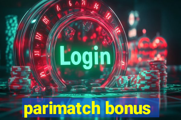 parimatch bonus