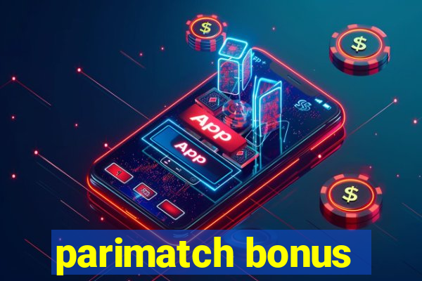 parimatch bonus