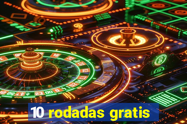 10 rodadas gratis