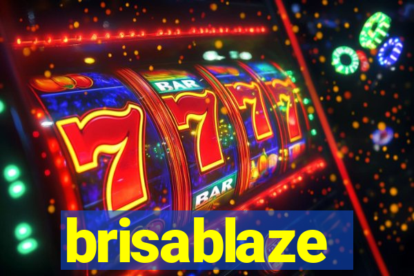 brisablaze