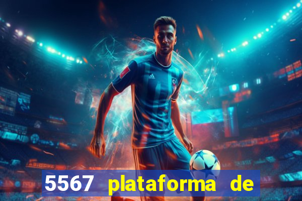 5567 plataforma de jogos login