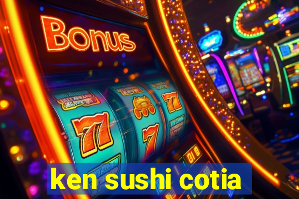 ken sushi cotia