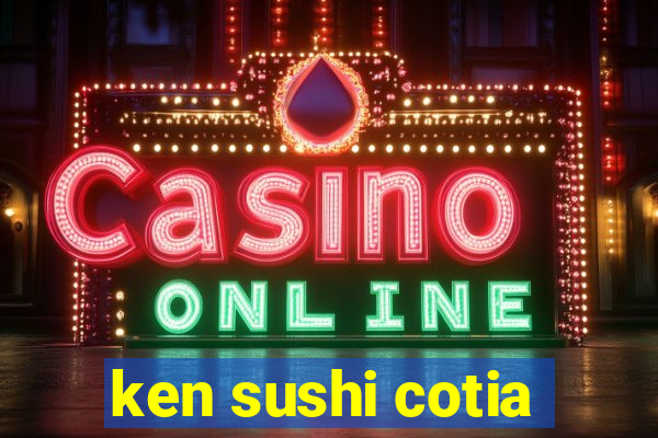 ken sushi cotia