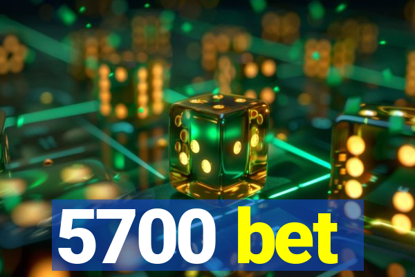 5700 bet