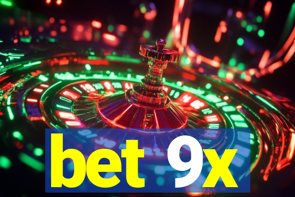 bet 9x