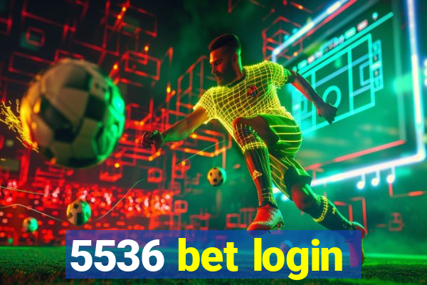 5536 bet login