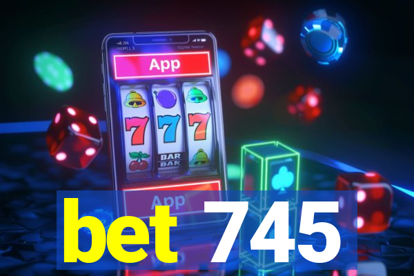 bet 745