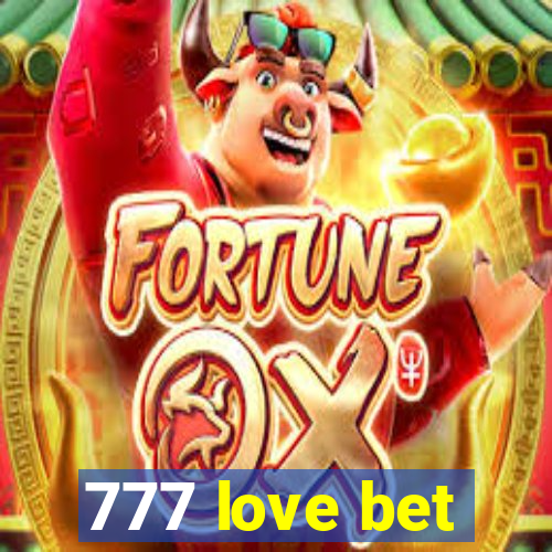 777 love bet