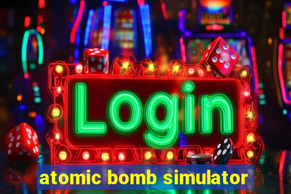 atomic bomb simulator