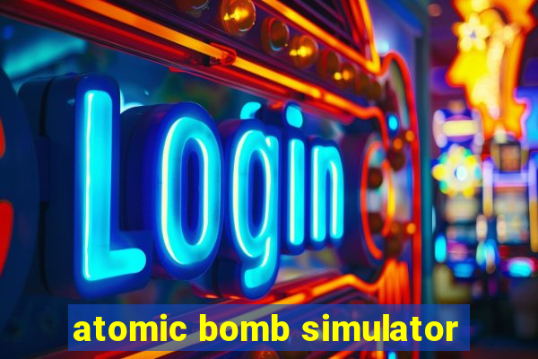 atomic bomb simulator