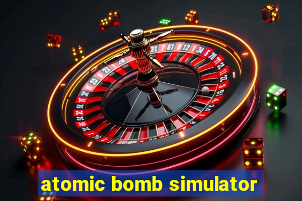 atomic bomb simulator