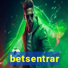 betsentrar