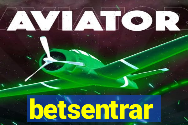 betsentrar