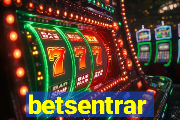 betsentrar